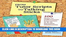 [PDF] From Tutor Scripts to Talking Sticks: 100 Ways to Differentiate Instruction in K-12