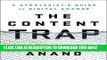 [New] Ebook The Content Trap: A Strategist s Guide to Digital Change Free Online