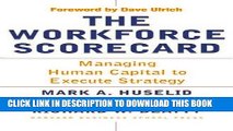 [PDF] The Workforce Scorecard: Managing Human Capital To Execute Strategy Full Collection