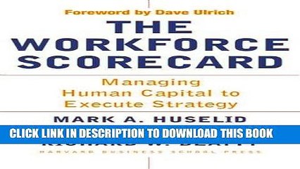 [PDF] The Workforce Scorecard: Managing Human Capital To Execute Strategy Full Collection