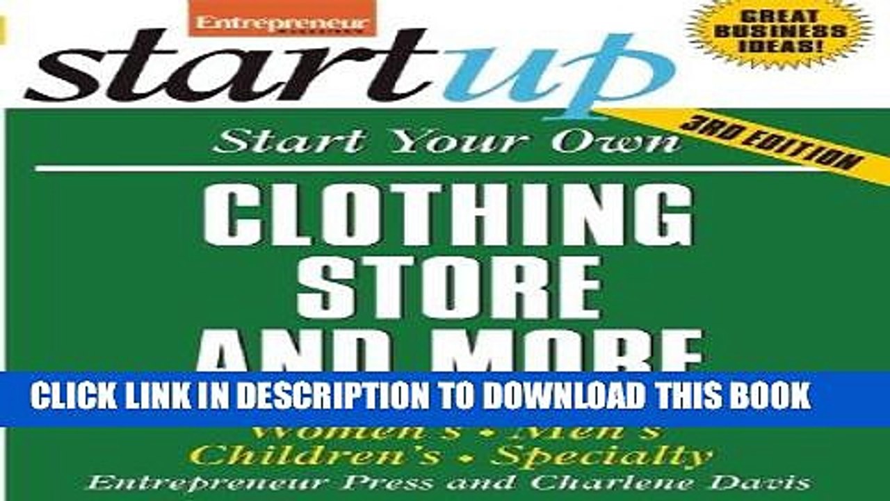 [PDF] Start Your Own Clothing Store and More: Women s, Men s, Children s, Specialty (StartUp