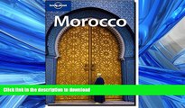 PDF ONLINE Lonely Planet Morocco (Country Travel Guide) READ PDF FILE ONLINE