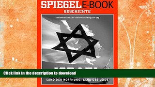 READ BOOK  Israel - Land der Hoffnung, Land des Leids: Ein SPIEGEL E-Book (German Edition)  BOOK