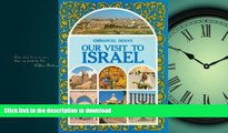 READ  Our visit to Israel: Containing a history and general survey of Israel, useful information,