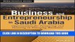 [PDF] Business and Entrepreneurship in Saudi Arabia: Opportunities for Partnering and Investing in