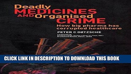 [PDF] Deadly Medicines and Organised Crime: How Big Pharma Has Corrupted Healthcare Full Collection