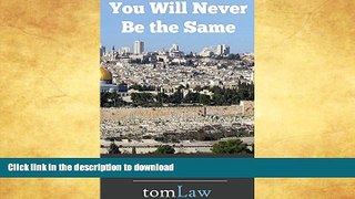 FAVORITE BOOK  You Will Never Be The Same: Organizing a Group Trip to Israel or Enhancing Your