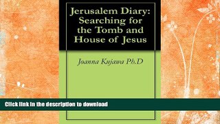 READ BOOK  Jerusalem Diary: Searching for the Tomb and House of Jesus  BOOK ONLINE