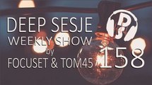 Deep Sesje Weekly Show 158 Mixed By TOM45