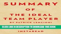 [PDF] Summary of The Ideal Team Player: by Patrick Lencioni | Includes Analysis Full Collection