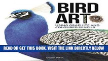[EBOOK] DOWNLOAD Bird Art: Using Graphite and Coloured Pencils READ NOW