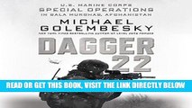 [EBOOK] DOWNLOAD Dagger 22: U.S. Marine Corps Special Operations in Bala Murghab, Afghanistan GET