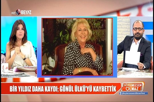 BİR YILDIZ DAHA KAYDI GÖNÜL ÜLKÜ'YÜ KAYBETTİK