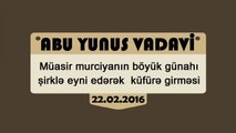 EBU YUNUS VADAVİ ALLAHA VE RESULLERİNE SAVAŞ  AÇMIŞTIR ŞEYTANA UYUP KURANLA HÜKMETMEYEN HAKİMİ TEKFİR ETMİYOR