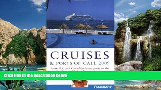 Books to Read  Frommer s Cruises and Ports of Call 2009 (Frommer s Complete Guides)  Full Ebooks