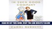 [EBOOK] DOWNLOAD In Such Good Company: Eleven Years of Laughter, Mayhem, and Fun in the Sandbox