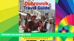 Must Have  Dubrovnik, Croatia Travel Guide - Attractions, Eating, Drinking, Shopping   Places To