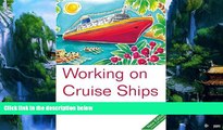 Big Deals  Working on Cruise Ships, 4th  Full Ebooks Best Seller