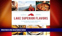 Must Have PDF  Lake Superior Flavors: A Field Guide to Food and Drink along the Circle Tour  Full