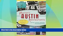 Big Deals  Historic Austin Restaurants: Capital Cuisine through the Generations (American Palate)