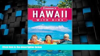 Big Deals  Frommer s Hawaii with Kids (Frommer s With Kids)  Best Seller Books Best Seller