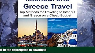 READ  Istanbul and Greece Travel:  Top Methods for Traveling to Istanbul and Greece on a Cheap
