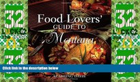 Big Deals  Food Lovers  Guide toÂ® Montana: Best Local Specialties, Markets, Recipes, Restaurants,