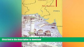 EBOOK ONLINE  Mumbai To Mecca: A Pilgrimage to the Holy Sites of Islam FULL ONLINE
