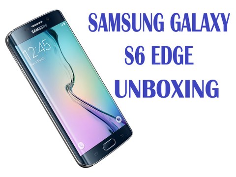 [Unbox] Samsung Galaxy S6 Edge Unboxing