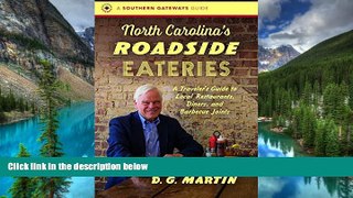 Must Have  North Carolina s Roadside Eateries: A Traveler s Guide to Local Restaurants, Diners,