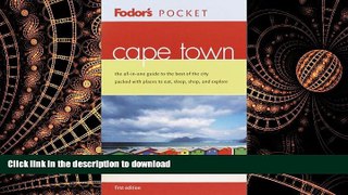 READ ONLINE Fodor s Pocket Cape Town, 1st Edition: The All-in-One Guide to the Best of the City