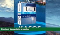 READ BOOK  Kasos - Blue Guide Chapter (from Blue Guide Greece the Aegean Islands) FULL ONLINE