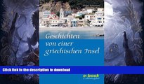 FAVORITE BOOK  Geschichten von einer griechischen Insel (German Edition) FULL ONLINE