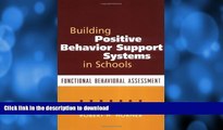 GET PDF  Building Positive Behavior Support Systems in Schools: Functional Behavioral Assessment