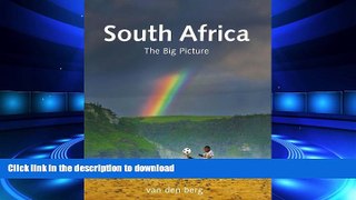 READ ONLINE South Africa: The Big Picture READ PDF FILE ONLINE