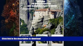 READ  Meteora - The Most Attractive and Memorable Place in Greece FULL ONLINE