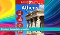 READ BOOK  Athens Top 109 Spots: 2015 Travel Guide to Athens, Greece (Greece City Guides) FULL