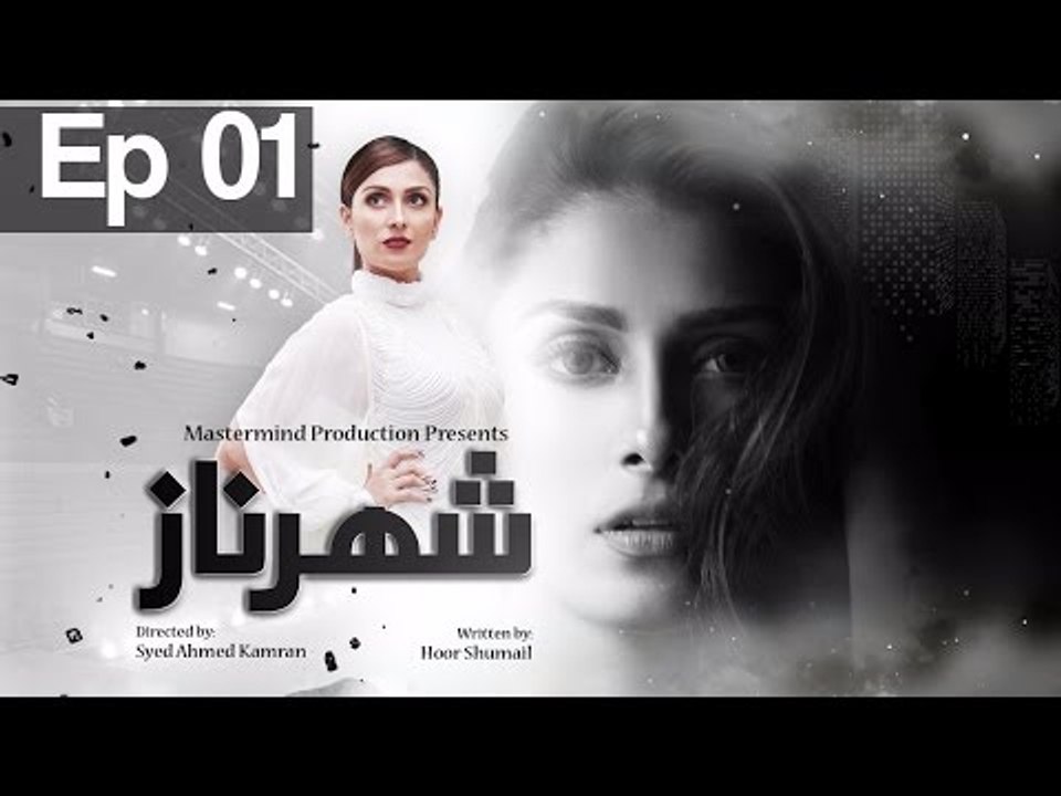 Shehrnaz - Episode 01
