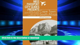 READ THE NEW BOOK Cape Town South Africa Travel Guide: 3 Day Unforgettable Vacation Itinerary to