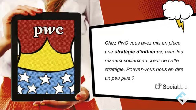 Employee Advocacy, Social Selling: comment faire de ses collaborateurs des ambassadeurs? L’exemple de PwC France. Avec Sociabble