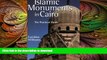 READ ONLINE Islamic Monuments in Cairo: The Practical Guide READ EBOOK