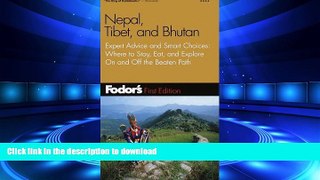 FAVORIT BOOK Fodor s Nepal, Tibet, and Bhutan, 1st Edition: Expert Advice and Smart Choices: Where