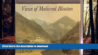 FAVORIT BOOK VIEW OF MEDIEVAL BHUTAN READ EBOOK