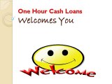 One Hour Cash Loans- Emergency Borrowing Alternative Available in The Lending Market