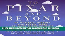 Best Seller To Pixar and Beyond: My Unlikely Journey with Steve Jobs to Make Entertainment History