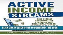 Ebook Active Income Streams: Side Income Opportunities For Achieving Financial Freedom (Working As