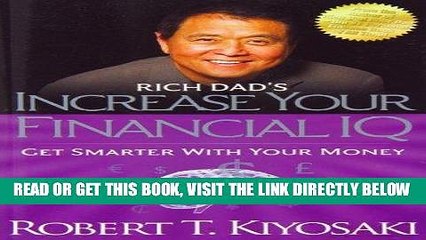 [PDF] Rich Dad s Increase Your Financial IQ: Get Smarter with Your Money Full Collection