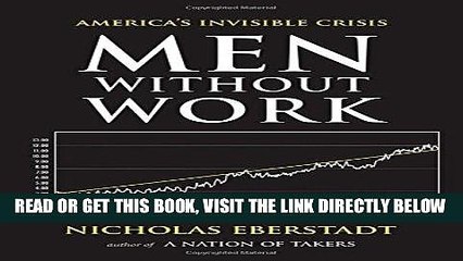 [PDF] Men Without Work: America s Invisible Crisis Popular Online