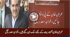 Imran Khan Should Go Back to KPK, He Has Become A Risk For Democracy - Khawaja Saad Rafique