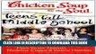 Read Now Chicken Soup for the Soul: Teens Talk Middle School: 101 Stories of Life, Love, and